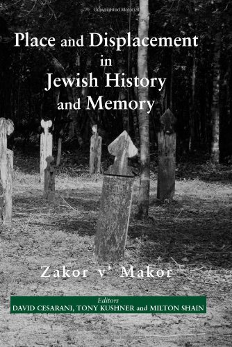 Place and Displacement in Jewish History and Memory