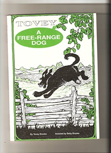 Tovey - A Free Range Dog