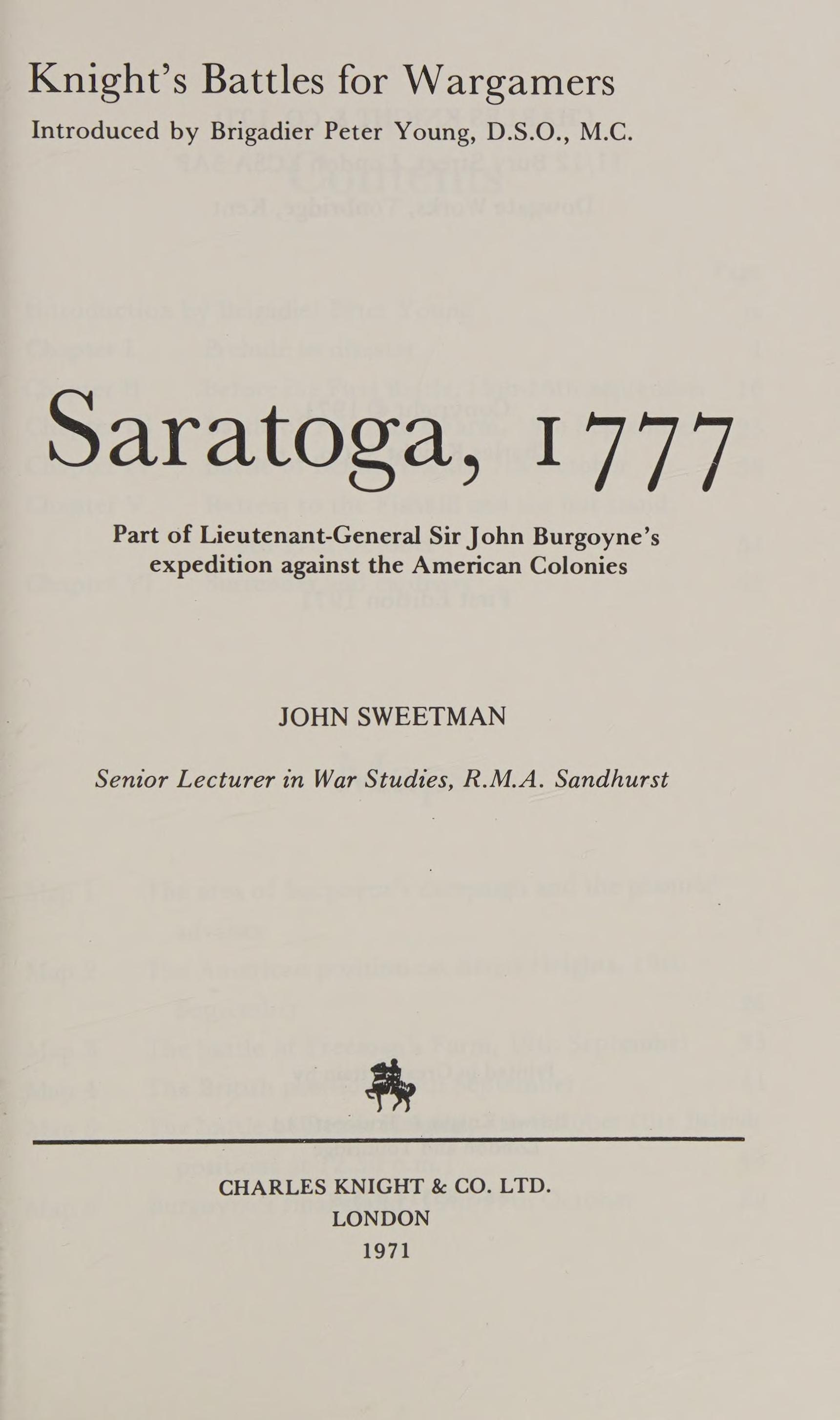 Saratoga, 1777: Part Of Lieutenant-General Sir John Burgoyne'S Expedition Against The American Colonies