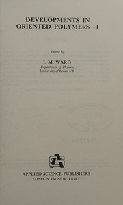 Developments In Oriented Polymers: V. 1