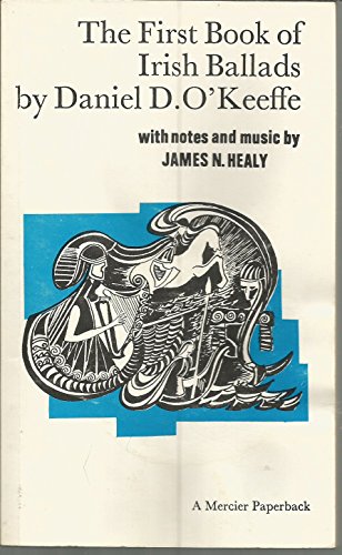 Irish Ballads: First Book Of Notes By Healy James