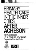 Primary Health Care in the Inner Cities After Acheson (PSI Research Report)