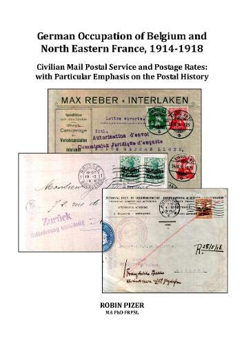German Occupation of Belgium and North Eastern France, 1914-1918