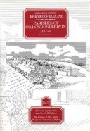 Ordnance Survey Memoirs Of Ireland: Vol. 28: Parishes Of Co. Londonderry Ix: 1832-8