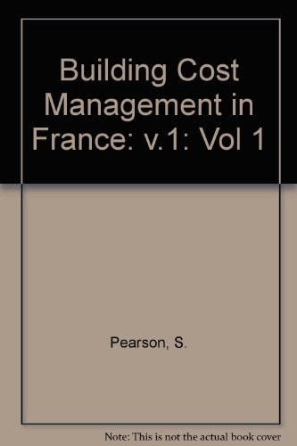 Building Cost Management In France: Vol 1