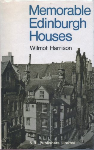 Memorable Edinburgh Houses