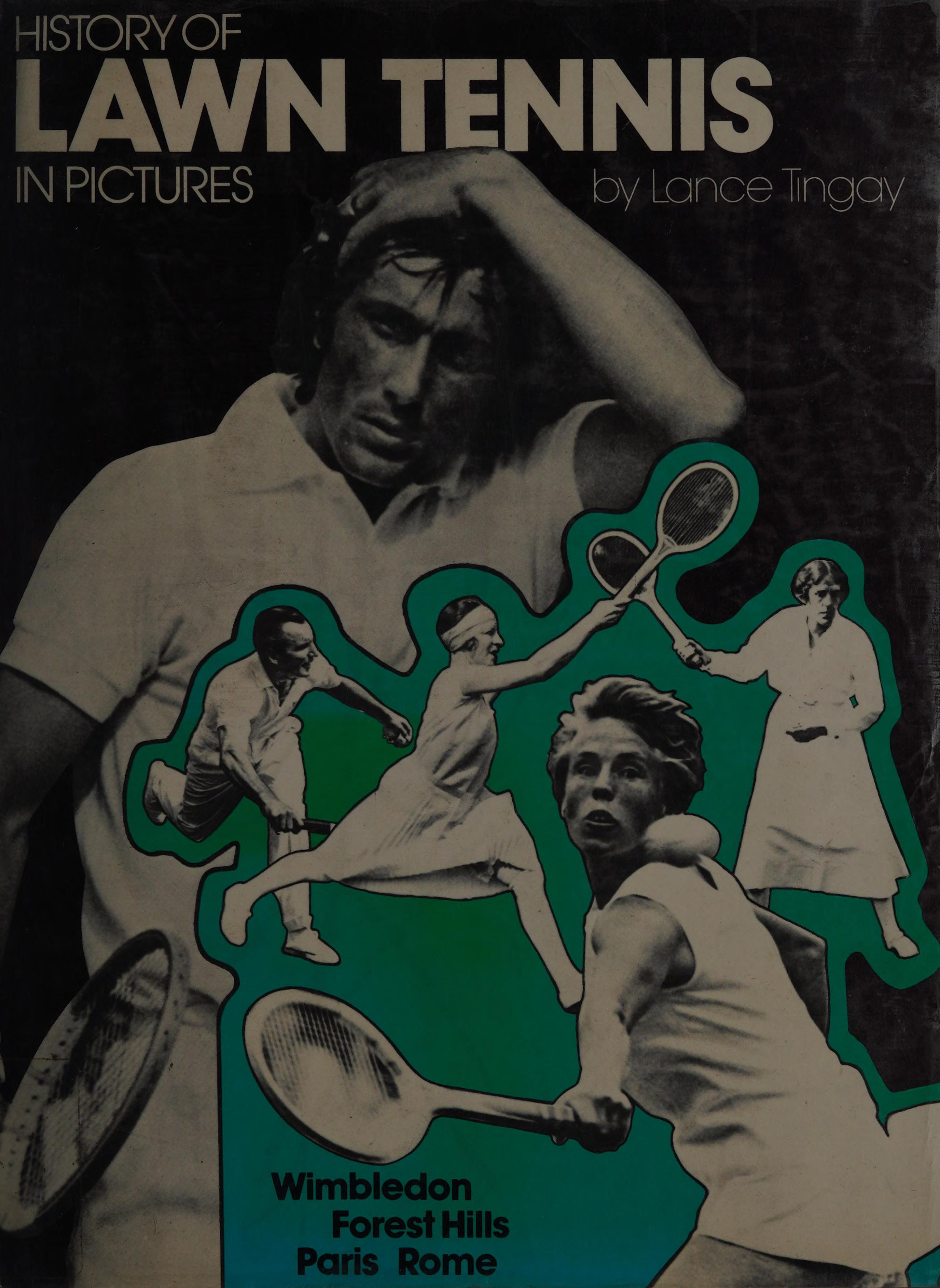 History Of Lawn Tennis In Pictures