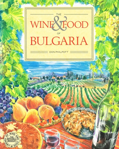 The Wine And Food Of Bulgaria