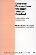 Disease Prevention Through Vector Control : Guidelines For Relief Organizations