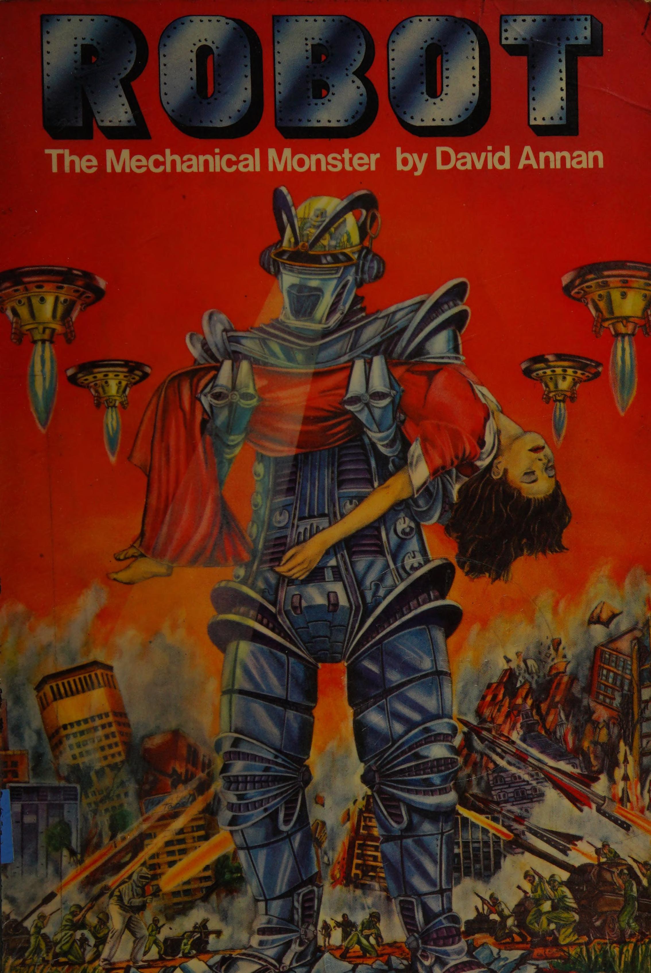 Robot, The Mechanical Monster