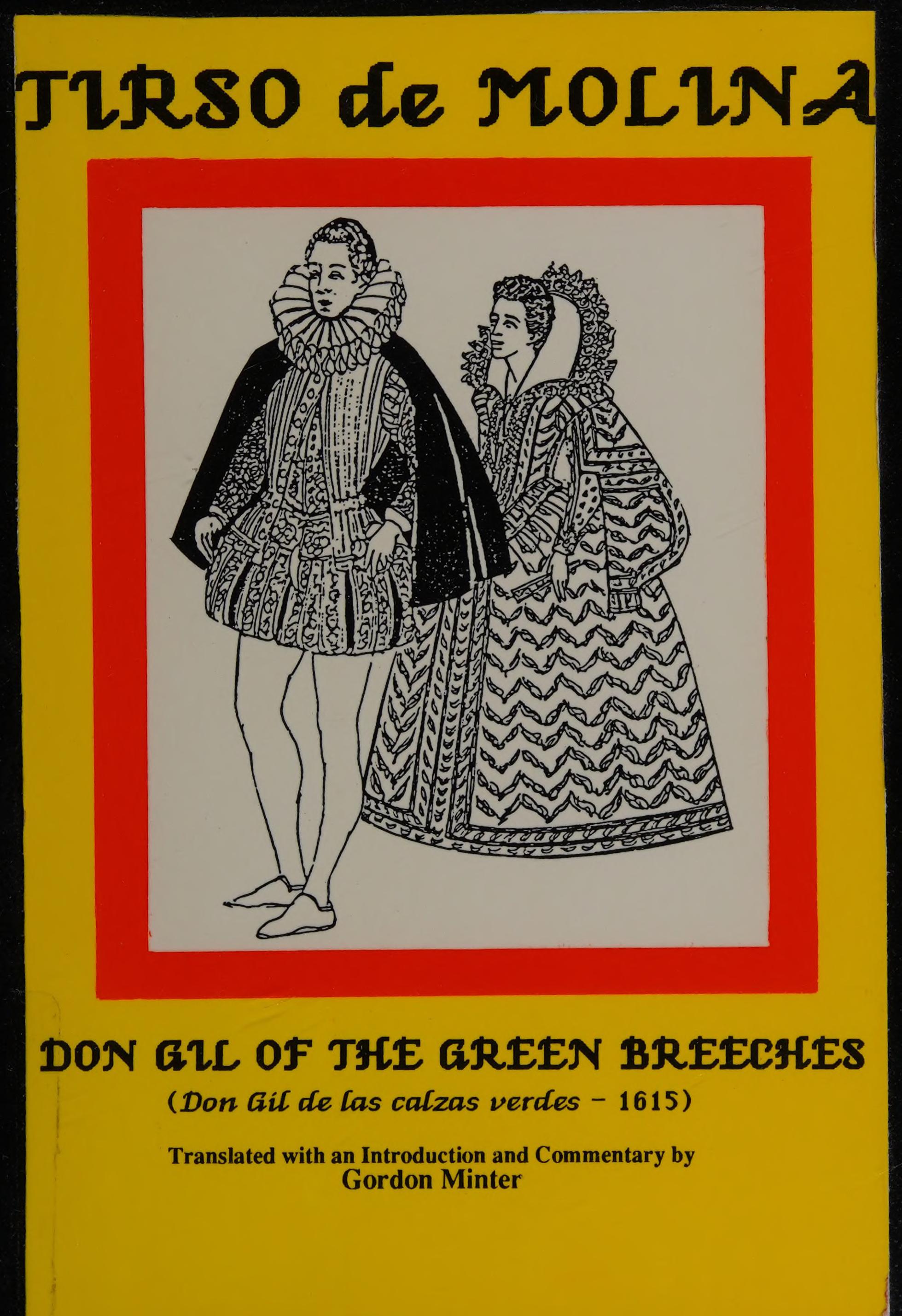 Don Gil Of The Green Breeches: Don Gil De Las Calzas Verdes, 1615