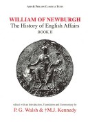 William of Newburgh: The History of English Affairs Book 2