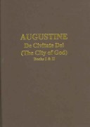 Augustine: De Civitate Dei The City Of God Books I And XII