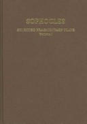 Sophocles: Selected Fragmentary Plays: Volume I