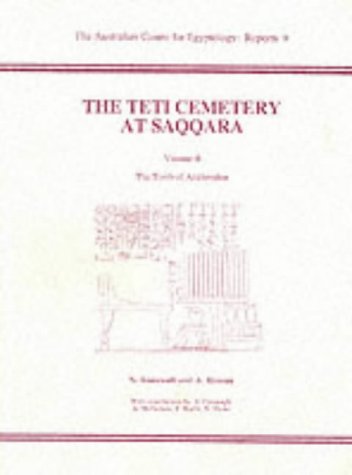 The Teti Cemetery At Saqqara 2: The Tomb Of Ankhmahor (Ace Reports) (V. 2)