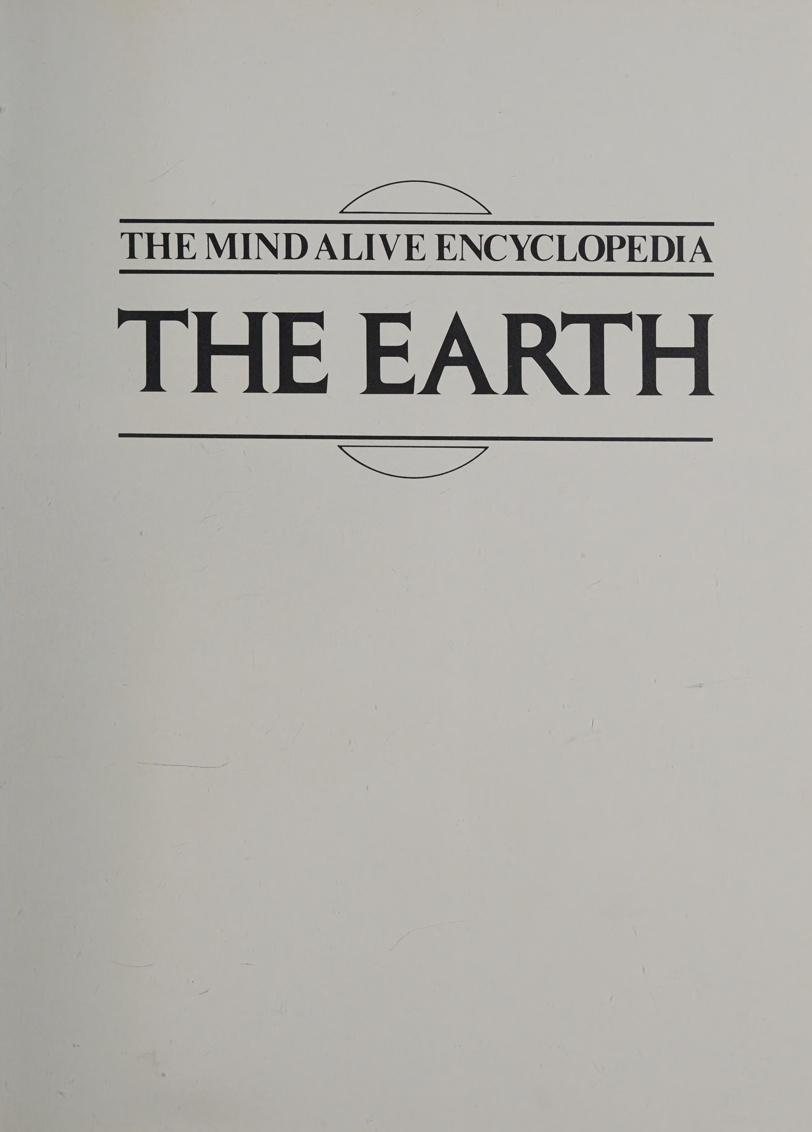 THE MIND ALIVE ENCYCLOPEDIA THE EARTH
