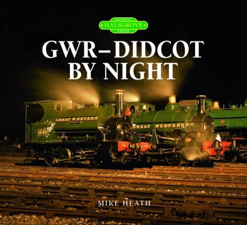 GWR (Didcot) By Night