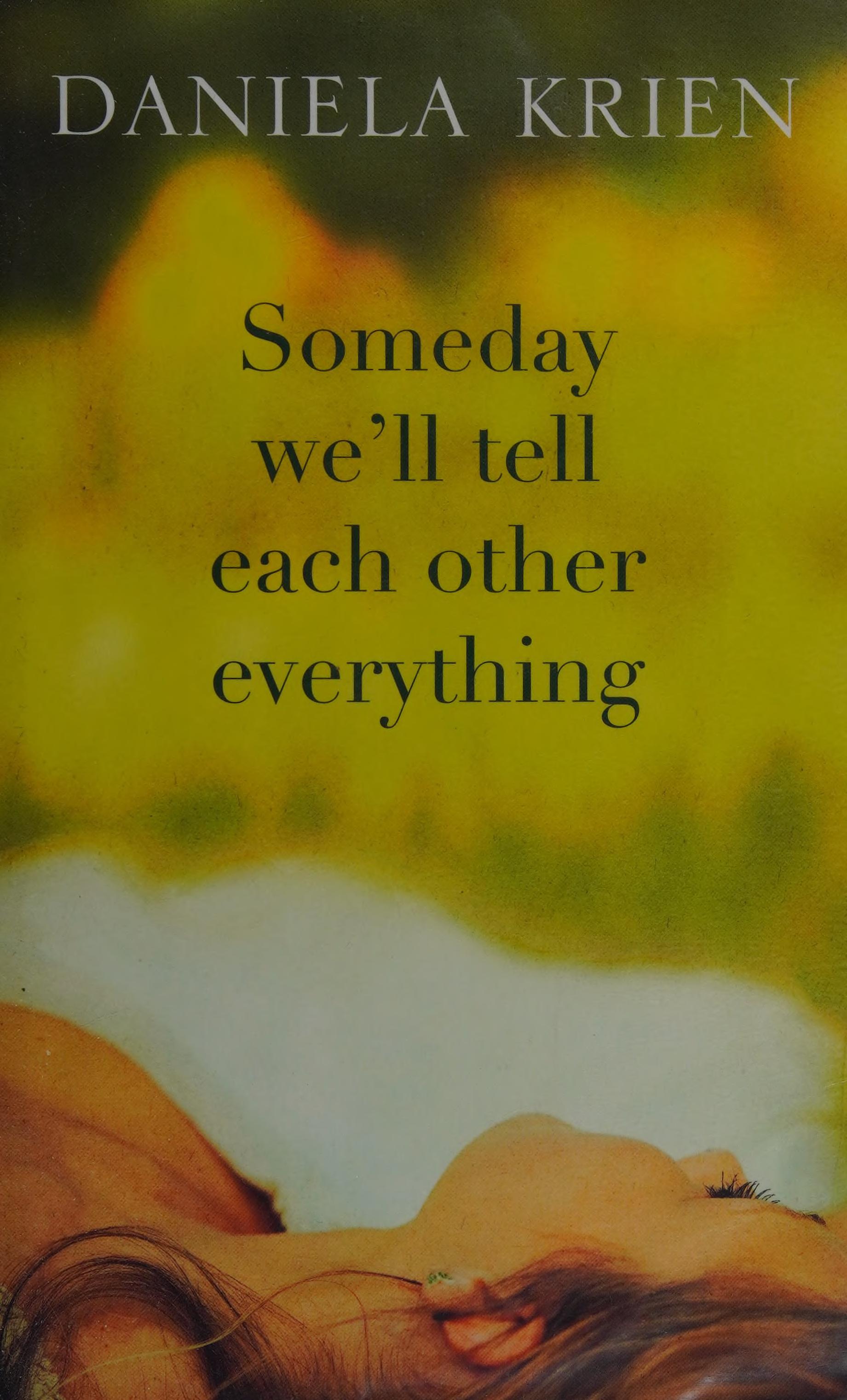 Someday We'll Tell Each Other Everything
