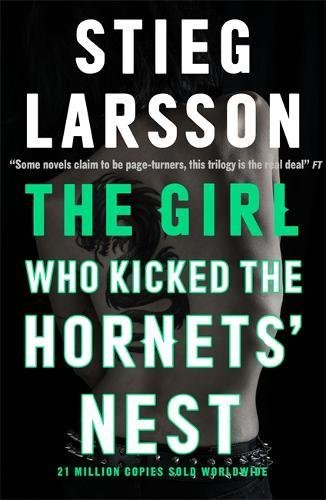 THE GIRL WHO KICKED THE HORNETS' NEST* REISSUED by Stieg Larsson, ISBN 9780857054111