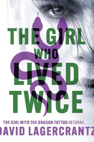 The Girl Who Lived Twice by David Lagercrantz, ISBN 9780857059338