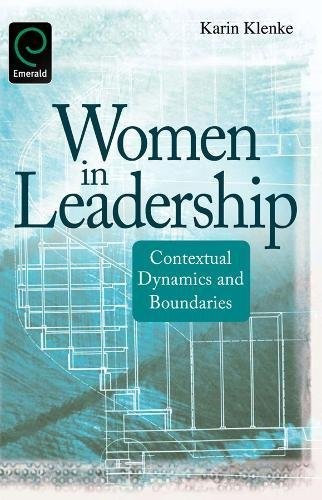 Women in Leadership Contextual Dynamics and Boundaries