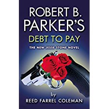 Robert B. Parker's Debt to Pay by Robert Parker and Reed Farrel Coleman, ISBN 9780857301024
