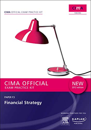 Paper F3 Financial Strategy (Cima Exam Practice Kits)