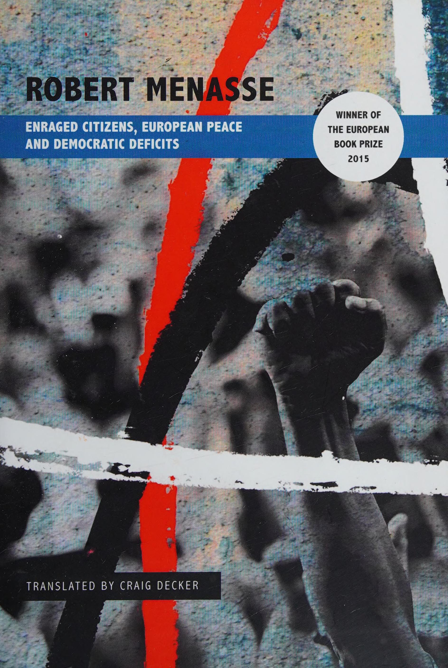 Enraged Citizens, European Peace and Democratic Deficits