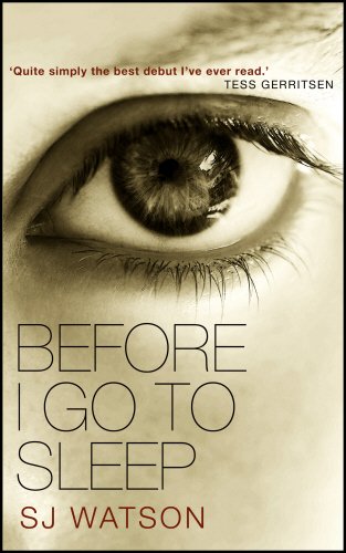 Before I Go to Sleep by S. J. Watson, ISBN 9780857520180