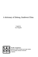 A Dictionary Of Dehong, Southwest China
