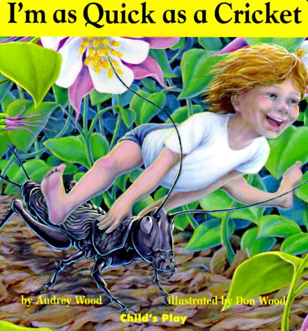 I'M As Quick As A Cricket