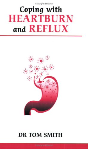 Coping with Heartburn and Reflux