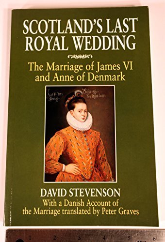 Scotland's Last Royal Wedding
