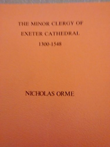 The Minor Clergy of Exeter Cathedral, 1300-1548