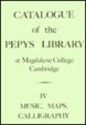 Catalogue of the Pepys Library at Magdalene College, Cambridge Iv