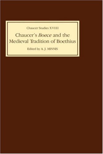 Chaucer's Boece and the Medieval Tradition of Boethius