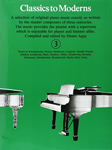 Classics to Moderns Book 3 Piano