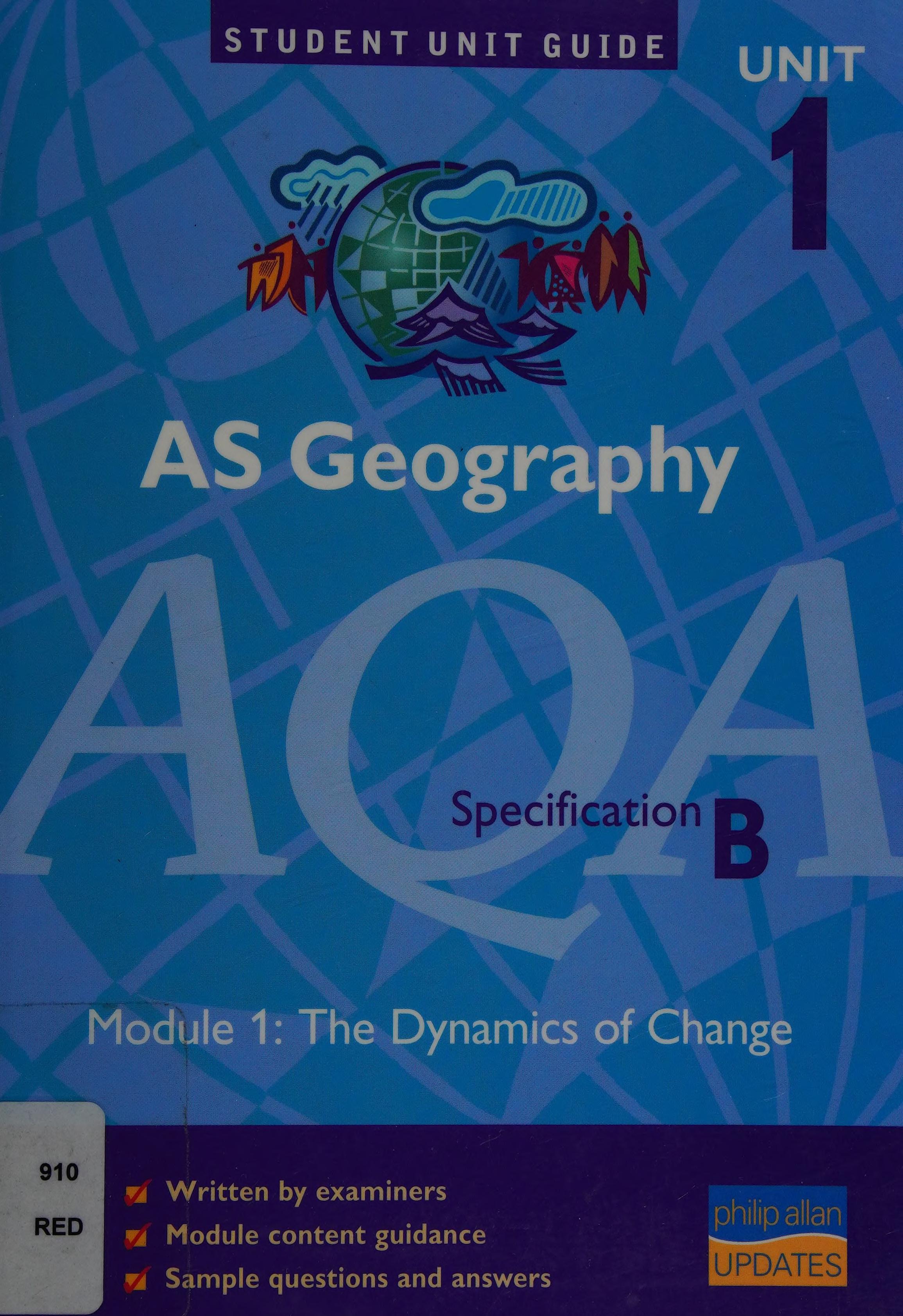 As Geography, Aqa Specification B: The Dynamics Of Change Module 1, Unit 1