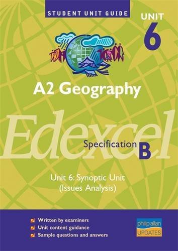 A2 Geography Edexcel Unit 6 Synoptic Unit