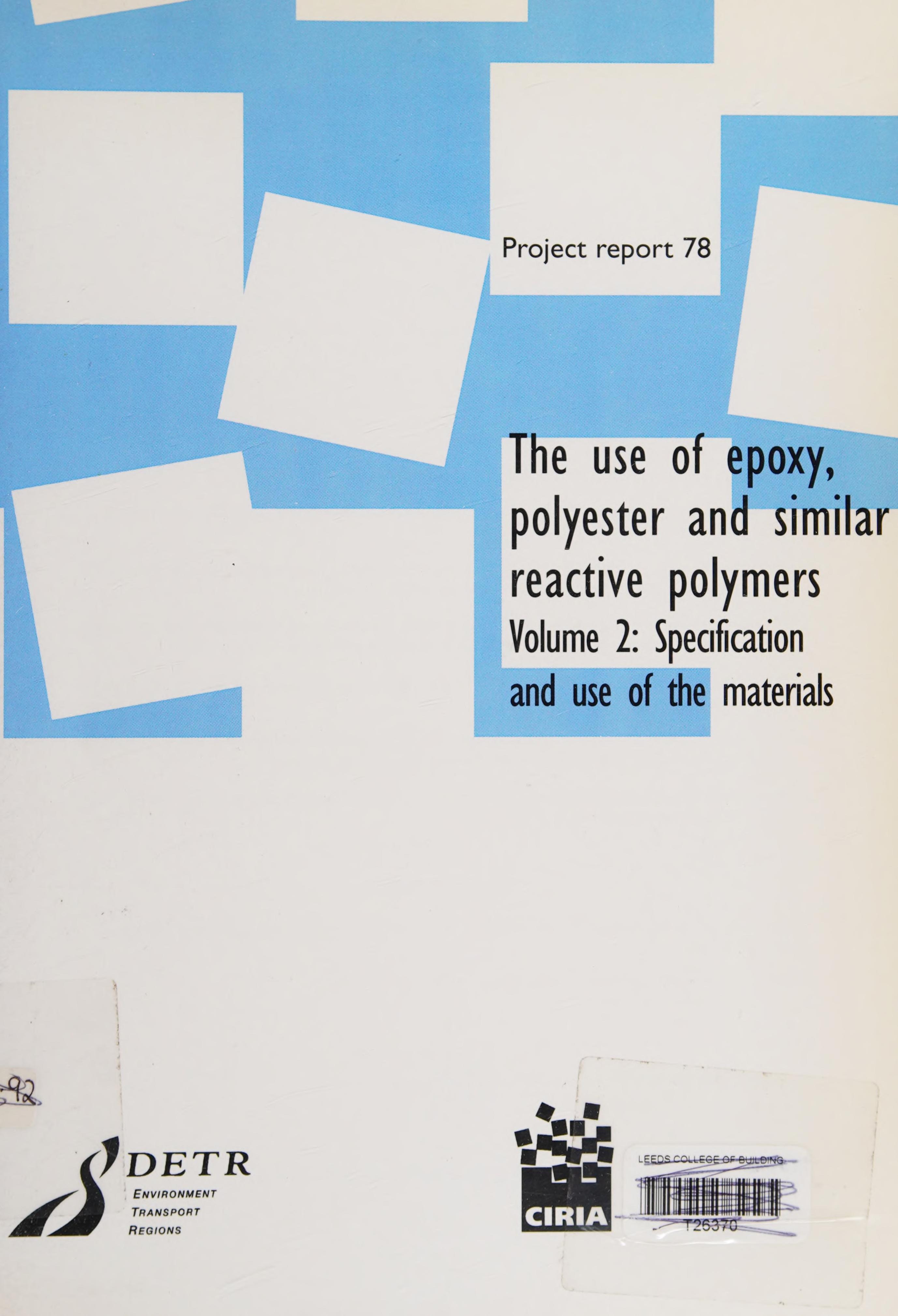The Use of Epoxy, Polyester and Similar Reactive Polymers in Construction