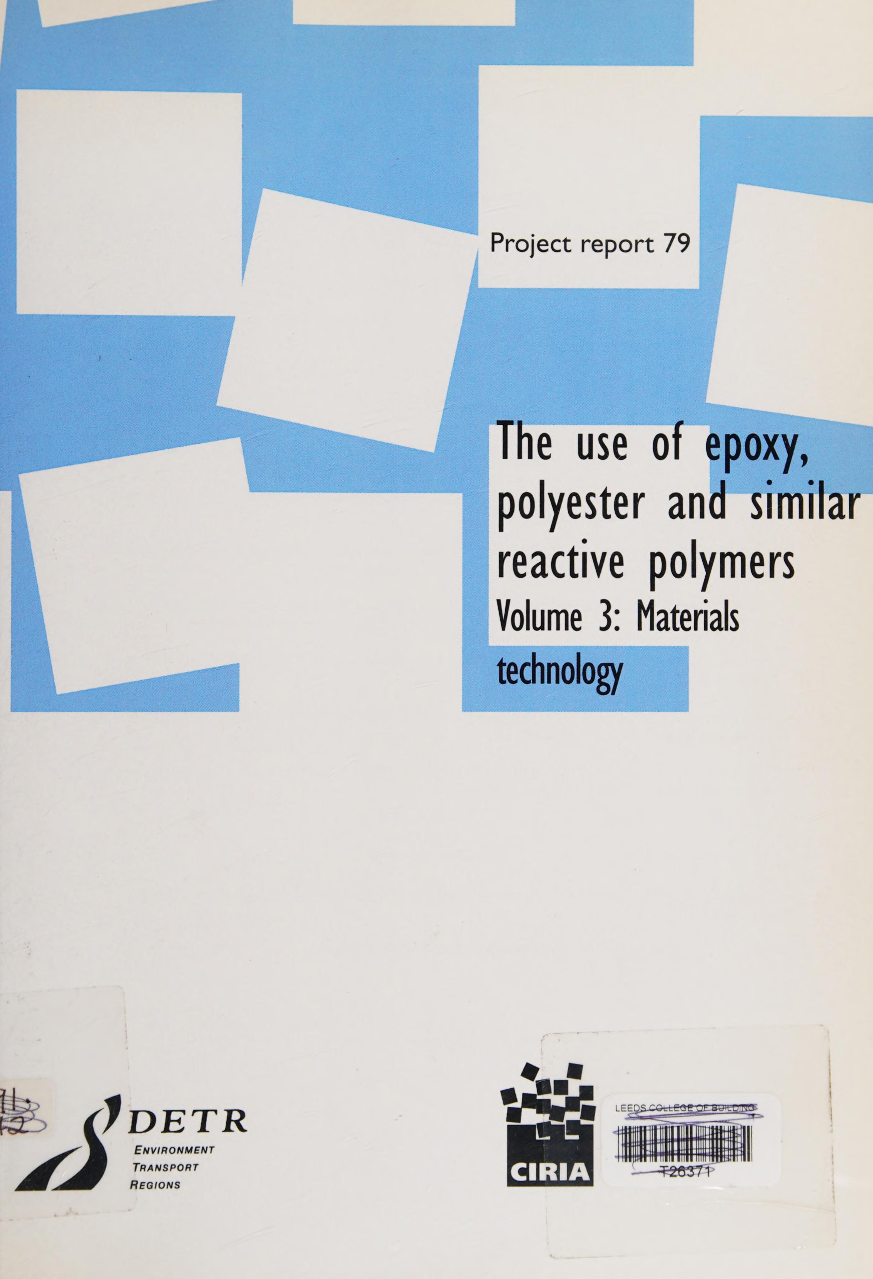 The Use of Epoxy, Polyester and Similar Reactive Polymers in Construction