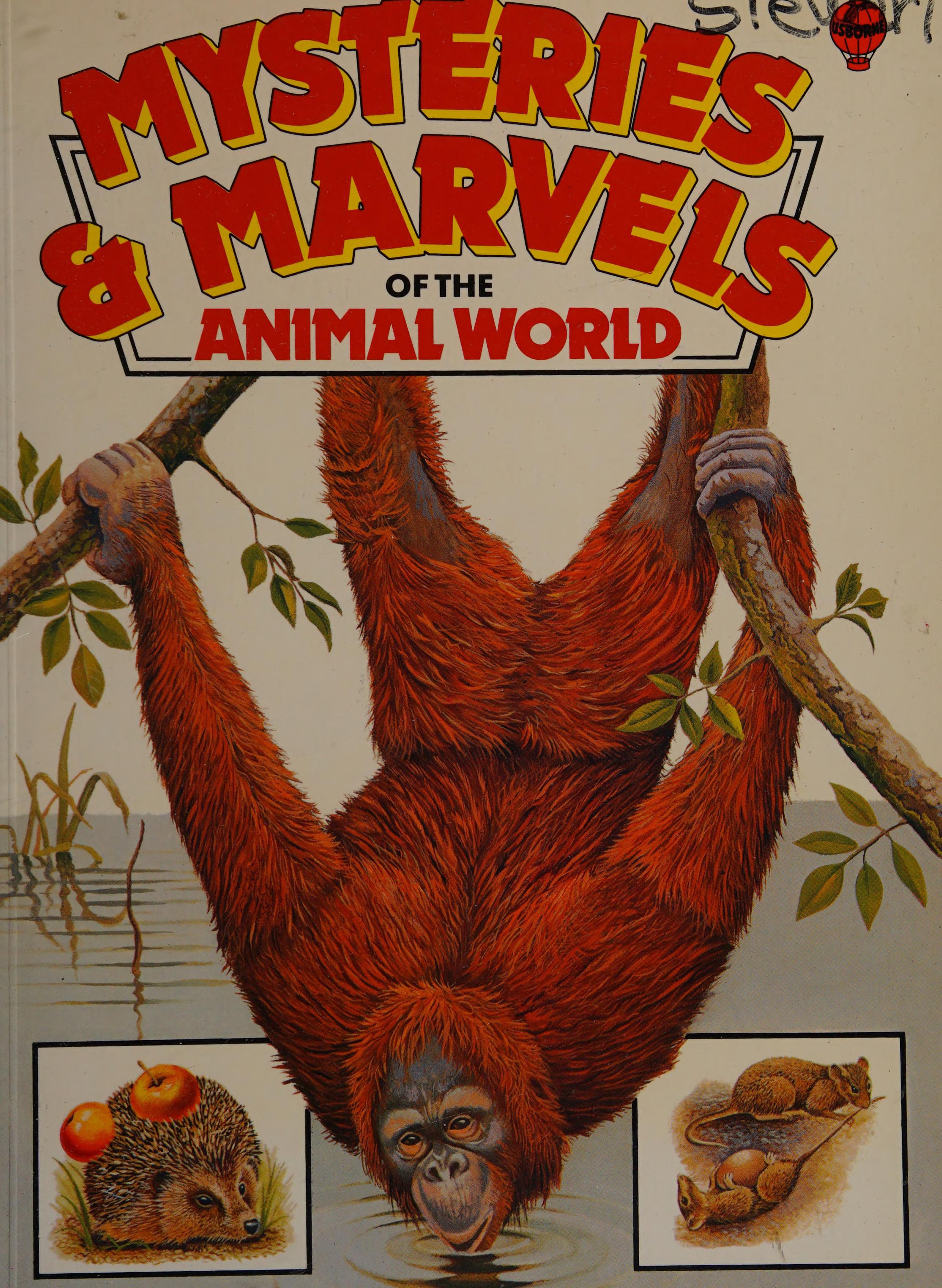 Mysteries and Marvels of the Animal World Mysteries Marvels
