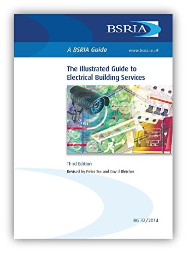 The Illustrated Guide to Electrical Building Services