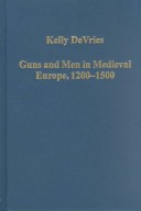 Guns and Men in Medieval Europe, 1200-1500