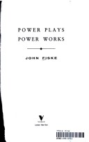 Power Plays Power Works