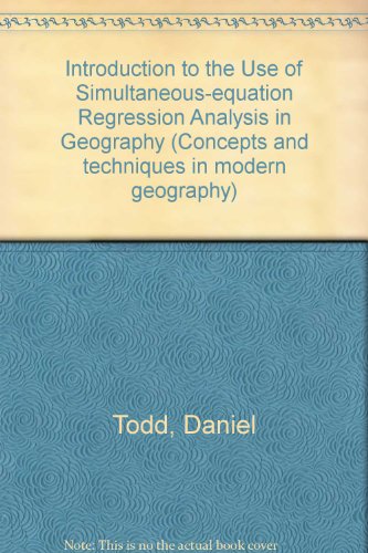 An Introduction to the Use of Simultaneous-Equation Regression Analysis in Geography