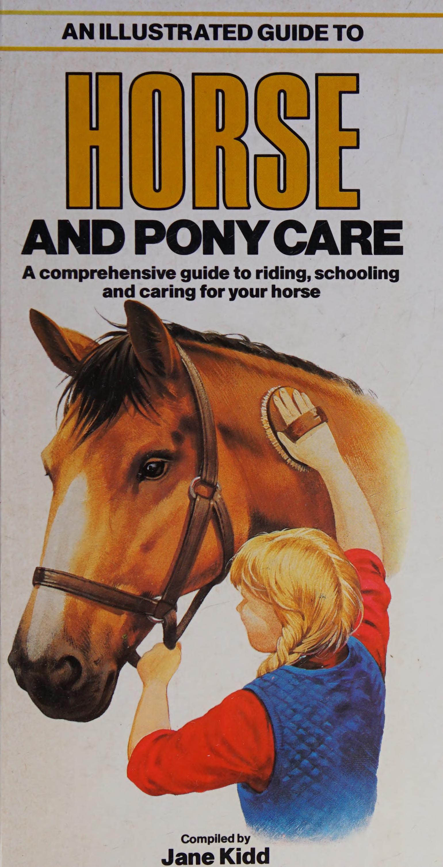 Illustrated Guide to Horse and Pony Care