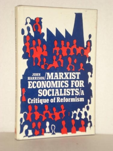 Marxist Economics for Socialists