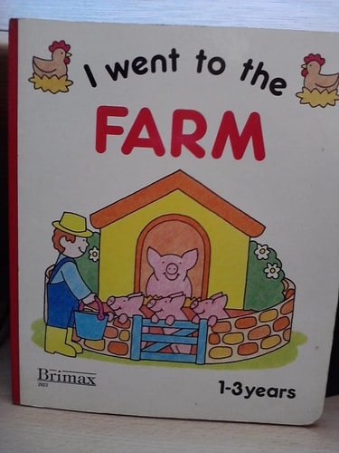 I Went to the Farm