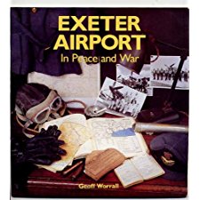 Exeter Airport: In Peace And War
